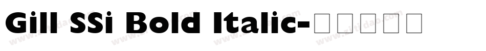 Gill SSi Bold Italic字体转换